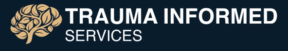 Trauma Informed Services